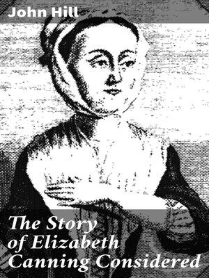 cover image of The Story of Elizabeth Canning Considered
